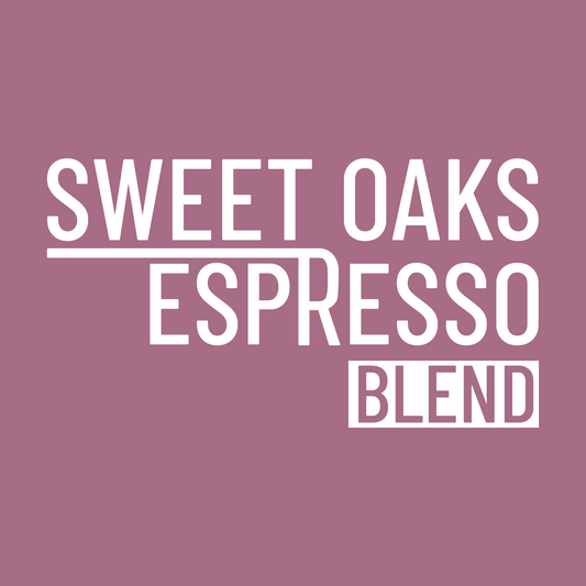 Sweet Oaks Espresso Blend