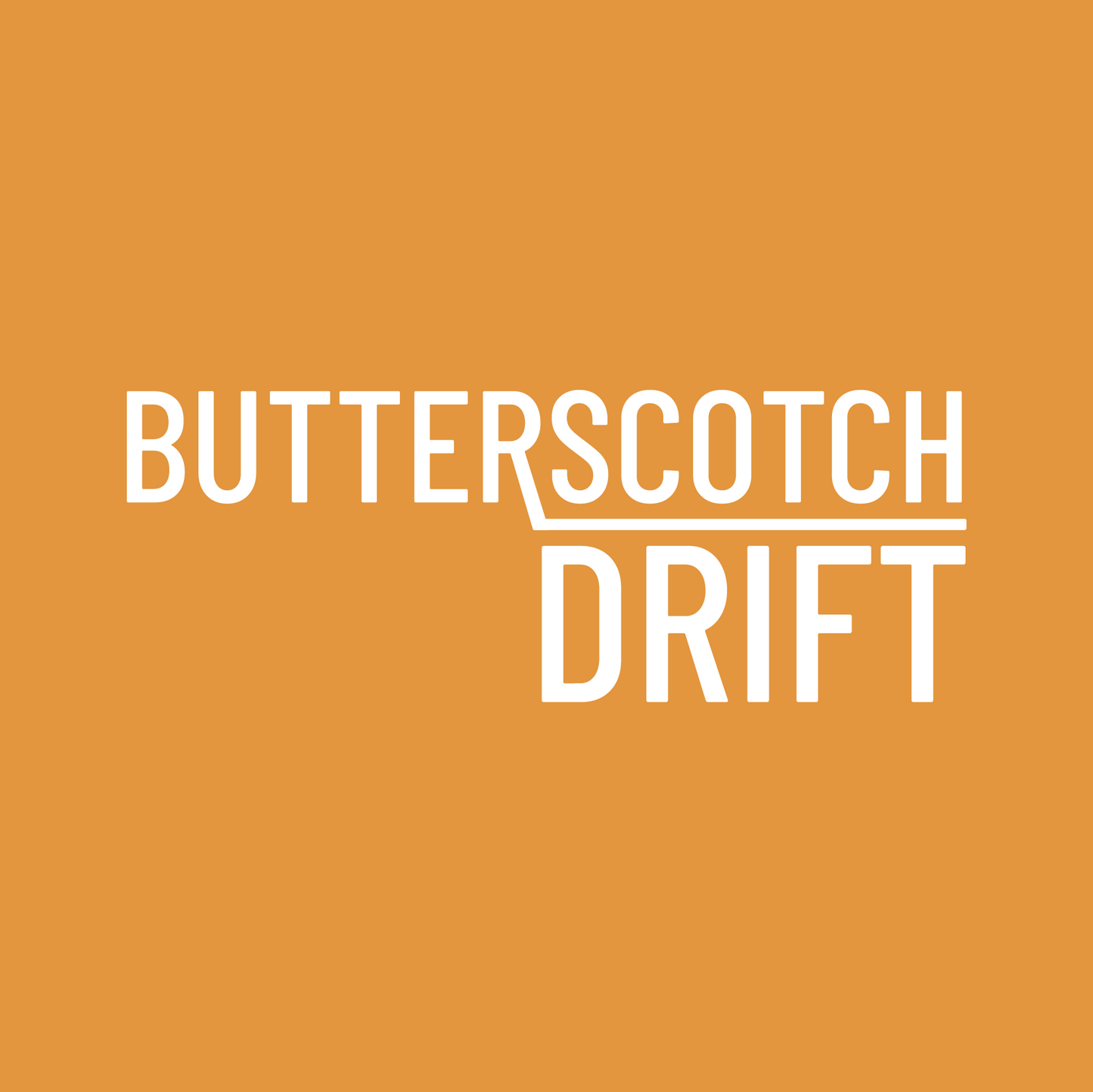 Butterscotch Drift